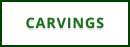 CARVINGS