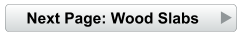 Next Page: Wood Slabs